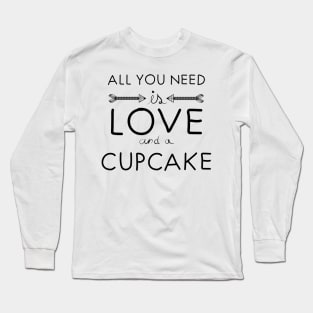 All you need is love : Cupcake Long Sleeve T-Shirt